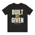 Built Not Given Tee - Black flat mockup