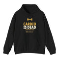 Cardio Is Dead Hoodie - Black
