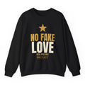 No Fake Love Crewneck - Black flat mockup