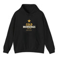 Cold Mornings Hoodie - Black
