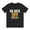 No Days Off Tee - Black flat mockup