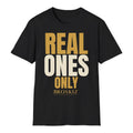 Real Ones Only Tee - Black flat mockup